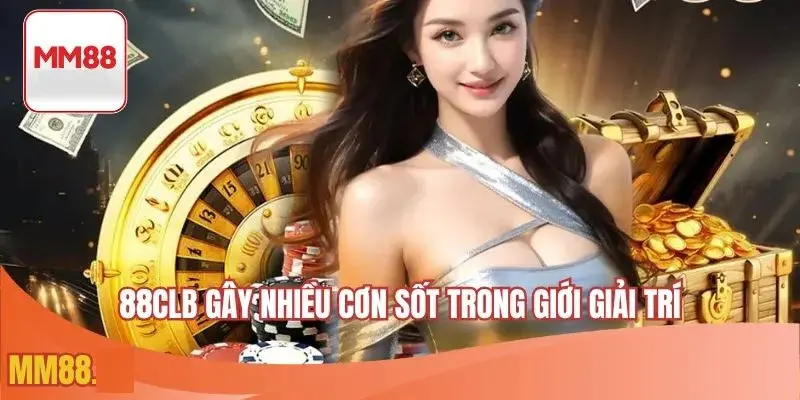 Nhà cái gây nhiều cơn sốt trong giới giải trí